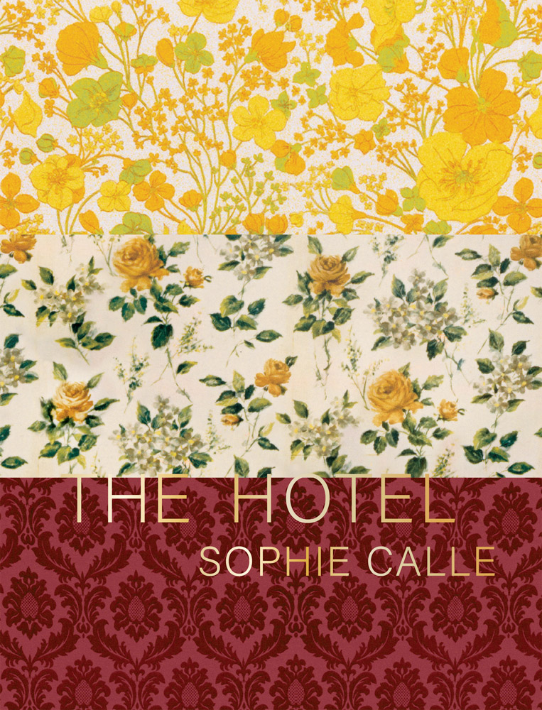 美術書　Sophie Calle: The Hotel ソフィカル ソフィ・カル【The Hotel】 - 京都にある、美術洋書＆海外画集を