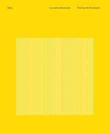 Soto: The Fourth Dimension
