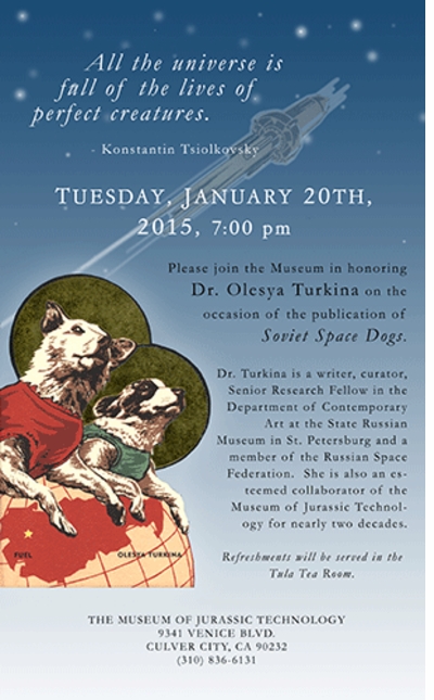 Soviet Space Dogs Launch Event at Museum of Jurassic Technology