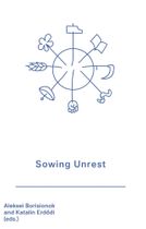 Sowing Unrest