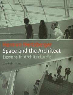Space and the Architect: Lessons for Students in Architecture 2