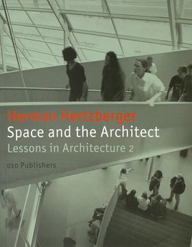 Space and the Architect: Lessons for Students in Architecture 2