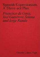 Spanish Expressionism: A Three-Act Play