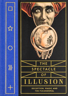 The Spectacle of Illusion