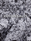 Spencer Lowell: Futures Past