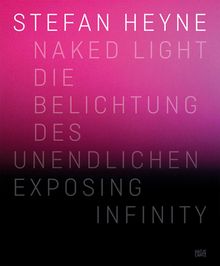 Stefan Heyne: Naked Light