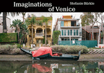 Stefanie Brkle: Imaginations of Venice