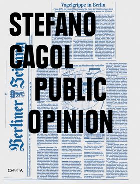 Stefano Cagol: Public Opinion