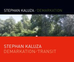 Stephan Kaluza: Demarkation / Transit