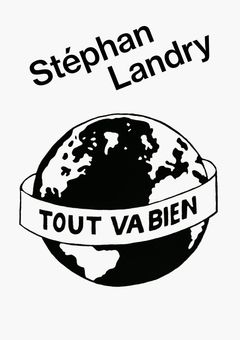 Stephan Landry: Tout va bien