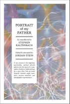 Stephen Kaltenbach: Portrait of My Father