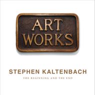 Stephen Kaltenbach: The Beginning and The End