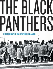 Stephen Shames: The Black Panthers