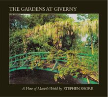 Stephen Shore: The Gardens At Giverny