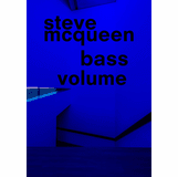 Steve McQueen: Bass Volume