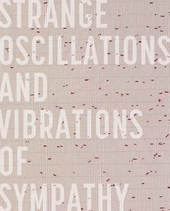 Strange Oscillations and Vibrations of Sympathy