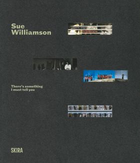 Sue Williamson: Theres Something I Must Tell You