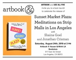 'Sunset Market Plaza: Meditations on Strip-Malls in Los Angeles' book launch at Artbook at Hauser & Wirth Los Angeles Bookstore