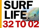 Surf Life 32 To 02