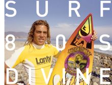 Surfing Photographs from the Eighties Taken by Jeff Divine