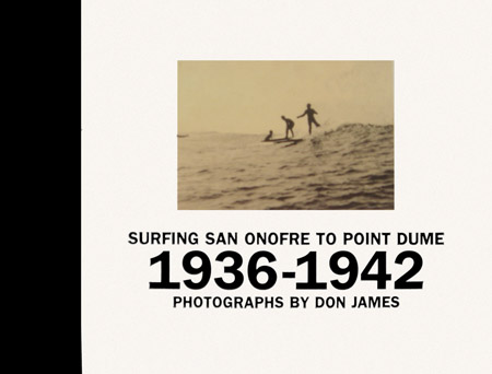 Surfing San Onofre to Point Dume Photographs by Don James ARTBOOK
