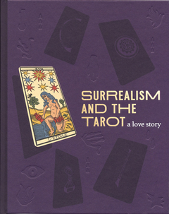 Surrealism and the Tarot: A Love Story