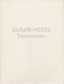 Susan Hodel: In Between