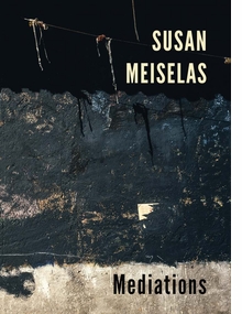 Susan Meiselas: Mediations