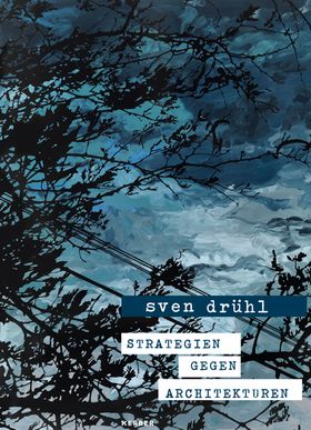 Sven Drhl: Strategies Against Architectures