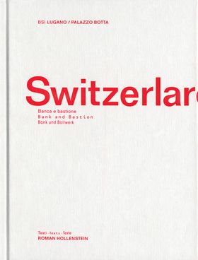 Switzerlarch: Bank and Bastion