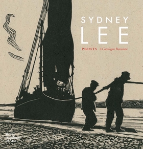 Sydney Lee: Prints, a Catalogue Raisonne