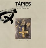 Tąpies: Complete Works Volume I
