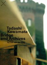 Tadashi Kawamata: Bridge And Archives