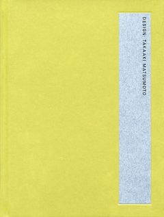 Takaaki Matsumoto: Design