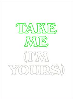 Take Me (I'm Yours)