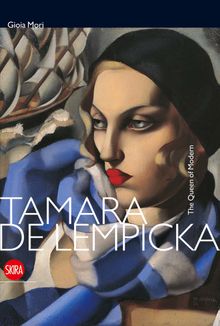 Tamara De Lempicka: The Queen of the Modern