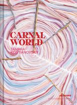 Tamara Kostianovsky: Carnal World