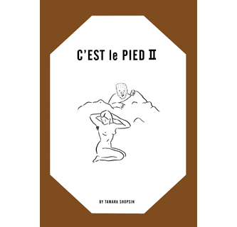 アート・デザイン・音楽 Tamara Shopsin C'est Le Pied II Tamara Shopsin C'est Le Pied II ARTBOOK | D.A.P. 2009