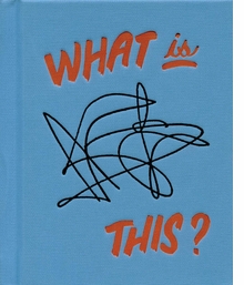 Tamara Shopsin: What Is This?