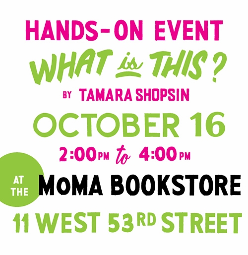 Tamara Shopsin 'What Is This?' Launch at MoMA Store