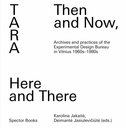 Tara: Then and Now, Here and There