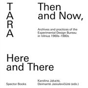 Tara: Then and Now, Here and There