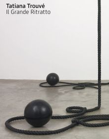 Tatiana Trouv: Il Grande Ritratto