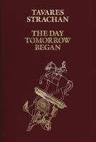 Tavares Strachan: The Day Tomorrow Began