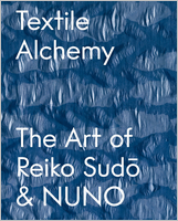 Textile Alchemy: The Art of Reiko Sudo & NUNO