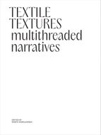 Textile Textures: Multithreaded Narratives