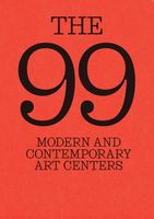 The 99: Modern and Contemporary Art Centers