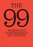 The 99: Modern and Contemporary Art Centers
