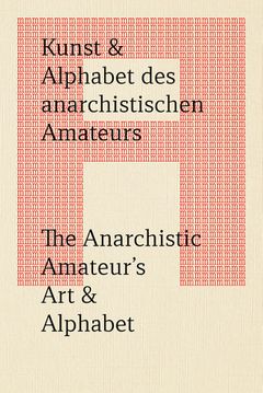 The Anarchistic Amateurs Art & Alphabet