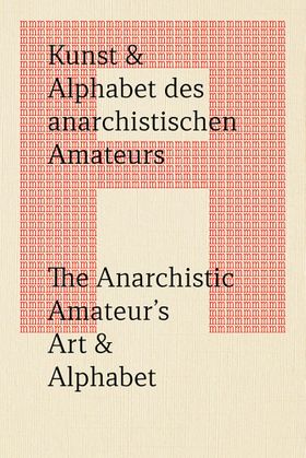 The Anarchistic Amateurs Art & Alphabet